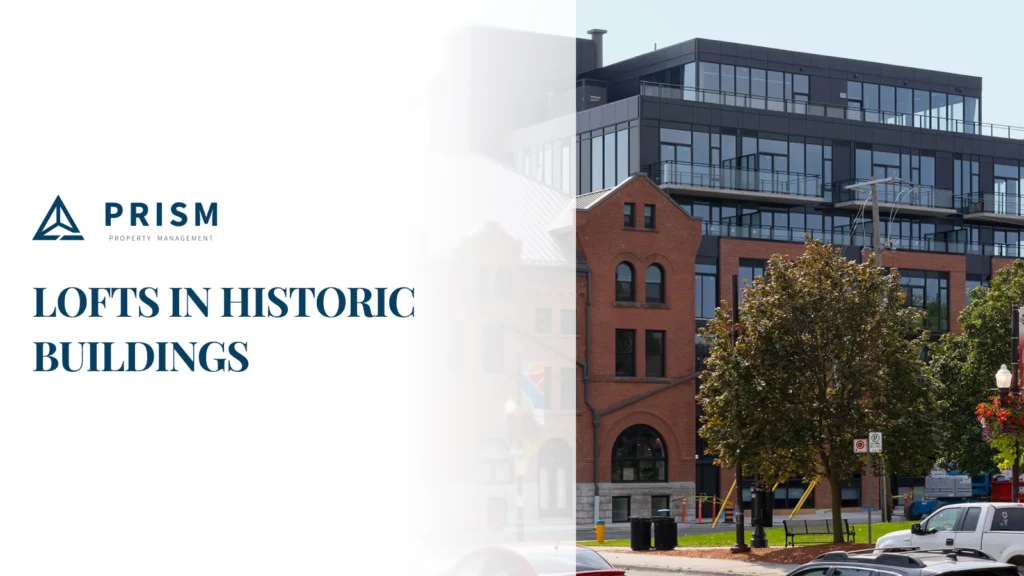 The Y Lofts building, featuring a modern addition connected to a historic brick structure, stands amidst trees and parked cars. The image also contains the text 'PRISM PROPERTY MANAGEMENT' and 'LOFTS IN HISTORIC BUILDINGS'