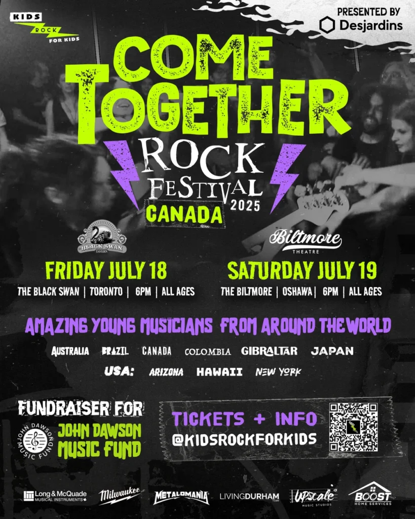 A vibrant concert poster advertises the "COME TOGETHER ROCK FESTIVAL CANADA 2025," featuring young bands from around the world performing in Toronto on Friday, July 18, and Oshawa on Saturday, July 19, 2025, to benefit the John Dawson Music Fund.