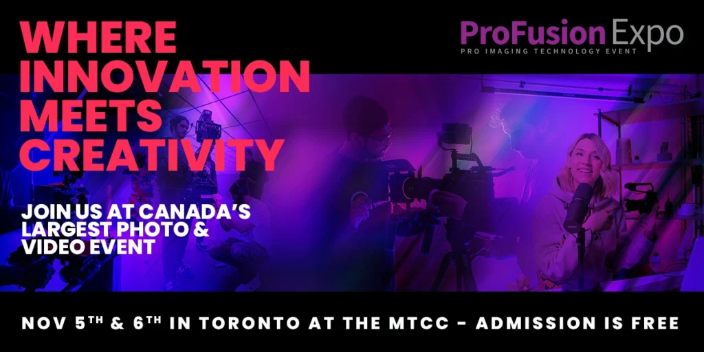 A banner advertisement for "ProFusion Expo," an imaging technology event. The background shows people filming with cameras, illuminated in purple and pink light, with text overlay in red and white that reads "WHERE INNOVATION MEETS CREATIVITY," "JOIN US AT CANADA'S LARGEST PHOTO & VIDEO EVENT," and "NOV 5TH & 6TH IN TORONTO AT THE MTCC - ADMISSION IS FREE."